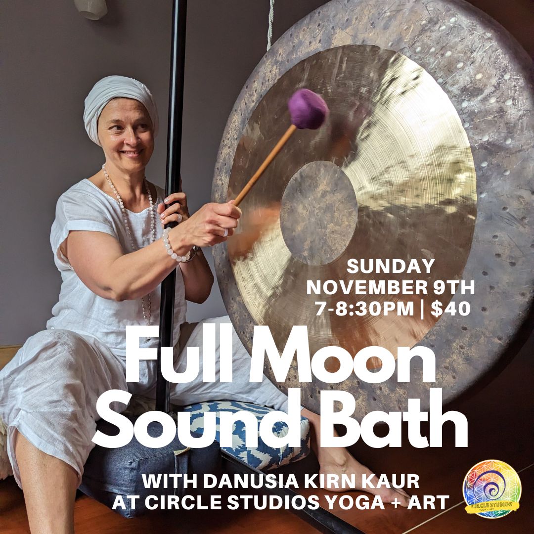 Full Moon Sound Bath Nov 9th New Moon Sound Bath Dec SUN